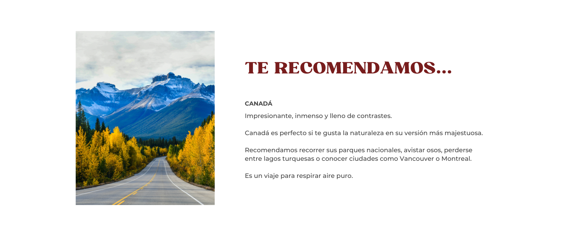 TE RECOMENDAMOS CANADA