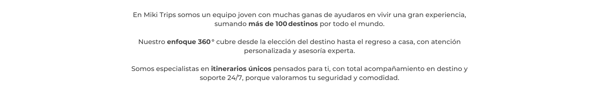 TEXTO SOMOS MIKI TRIPS INICIO AGENCIA VIAJES